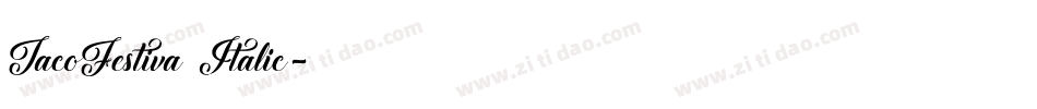 TacoFestiva Italic字体转换